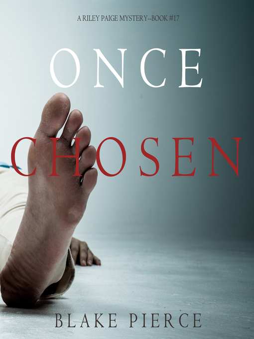 Title details for Once Chosen by Blake Pierce - Available